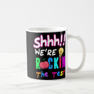 Test Day Rock The Test Rainbow Teacher Student Coffee Mug