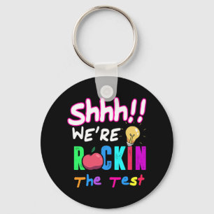 Test Day Rock The Test Rainbow Teacher Student  Key Ring