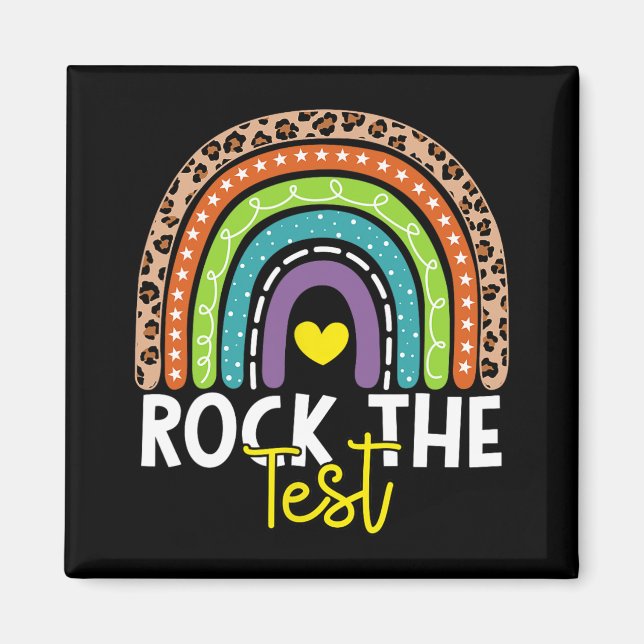 Test Day Rock The Test Rainbow Teacher Testing Day Magnet (Front)
