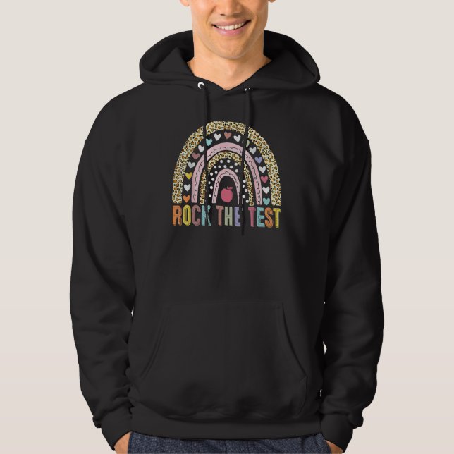 Test Day Rock The Test Teacher Testing Day Rainbow Hoodie (Front)