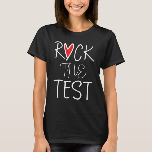 Test Day Rock The Test Teacher Testing Day Rainbow T-Shirt (Front)