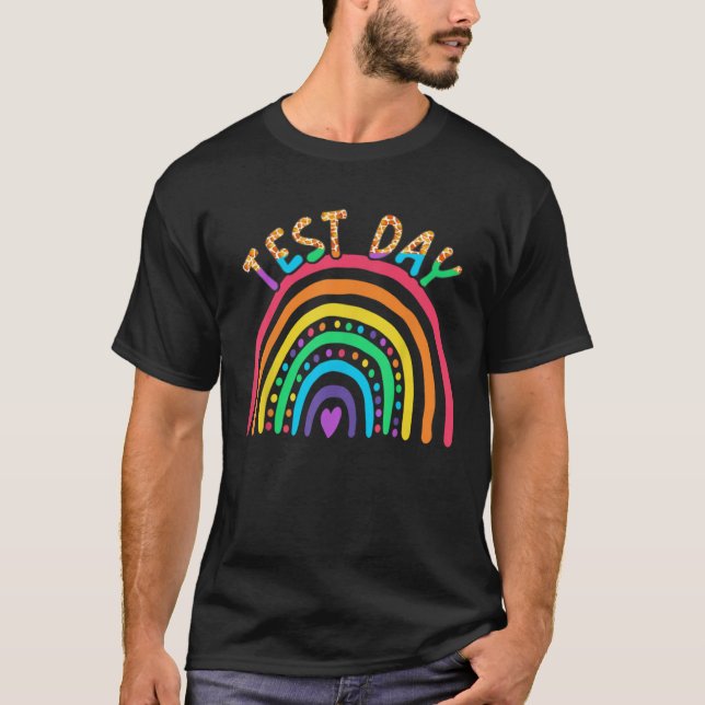 Test Day Rock The Test Teacher Testing Day Rainbow T-Shirt (Front)