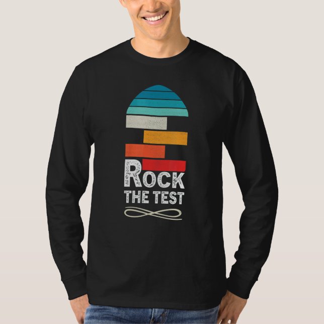 Test Day Rock The Test Teacher Testing Day Rainbow T-Shirt (Front)