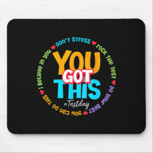 Test Day Rock The Test Teacher Testing Day You Got Mouse Mat