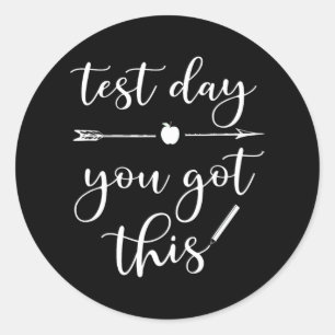 Test Day Shirt Motivational Teacher  Classic Round Sticker