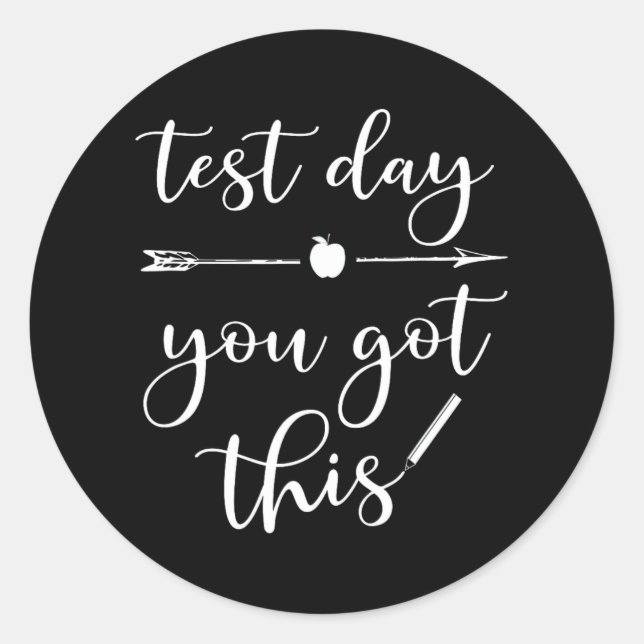Test Day Shirt Motivational Teacher  Classic Round Sticker (Front)