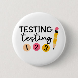 Test Day Shirt Testing Coordinator Shirt Teacher 6 Cm Round Badge