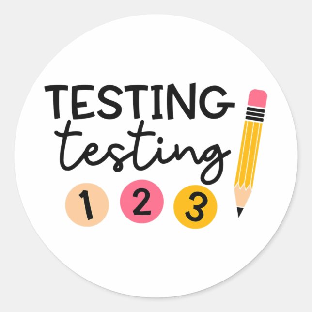 Test Day Shirt Testing Coordinator Shirt Teacher  Classic Round Sticker (Front)