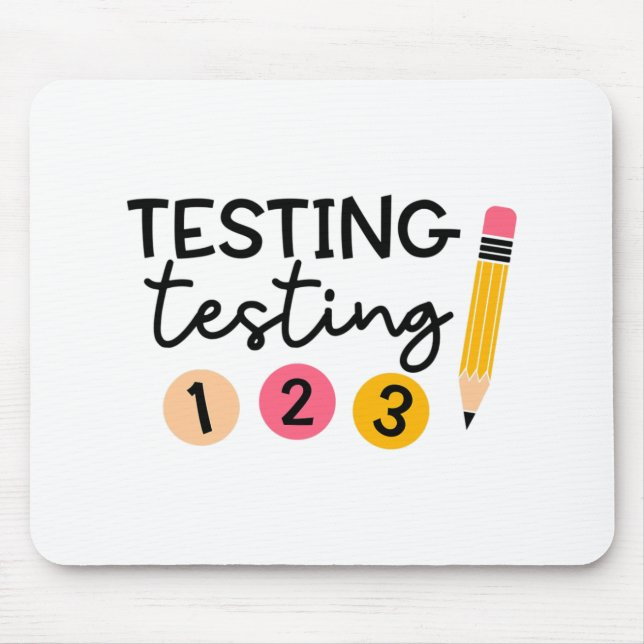 Test Day Shirt Testing Coordinator Shirt Teacher  Mouse Mat (Front)