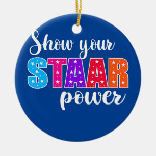 Test Day Show Your STAAR Power Student Teacher Ceramic Tree Decoration