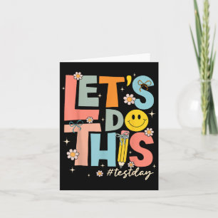 Test Day State Testing Lets Do This Teacher Motiva Card