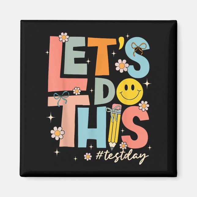 Test Day State Testing Lets Do This Teacher Motiva Magnet (Front)