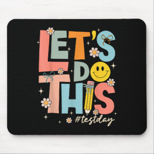 Test Day State Testing Lets Do This Teacher Motiva Mouse Mat