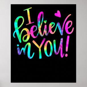 Test Day Teacher I Believe In You Testing Tie Dye Poster