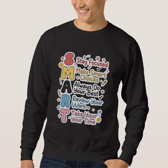 Test Day Teacher- Smart Testing Day Exam classroom Sweatshirt (Front)