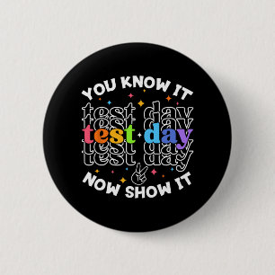 Test Day Testing Day Teacher Student Test Day 6 Cm Round Badge