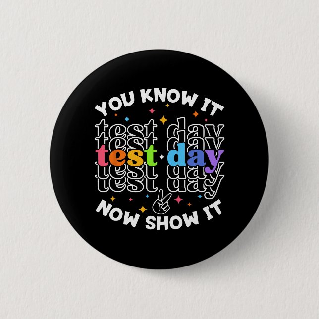 Test Day Testing Day Teacher Student Test Day  6 Cm Round Badge (Front)