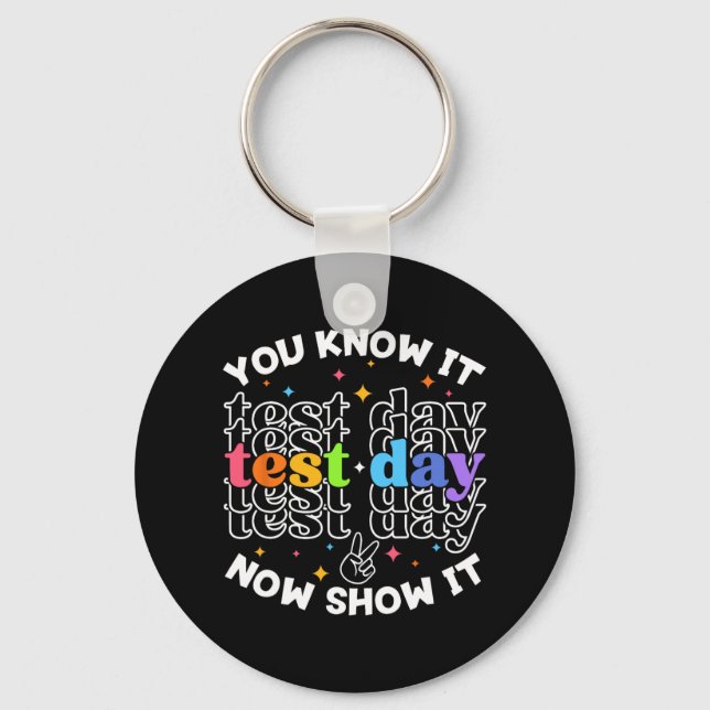 Test Day Testing Day Teacher Student Test Day  Key Ring (Front)