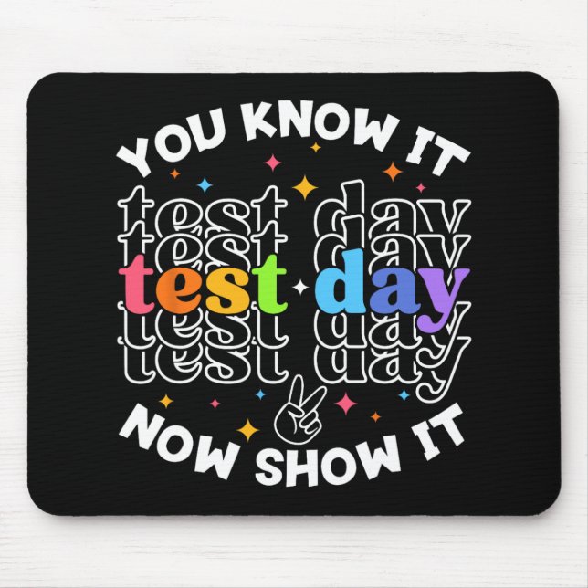 Test Day Testing Day Teacher Student Test Day  Mouse Mat (Front)