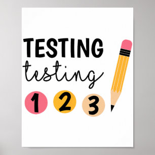 Test Day Testing Testing 1 2 3 Teacher Testing Day Poster