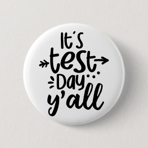 Test Day Yall Cute Test Day For Students Teachers 6 Cm Round Badge