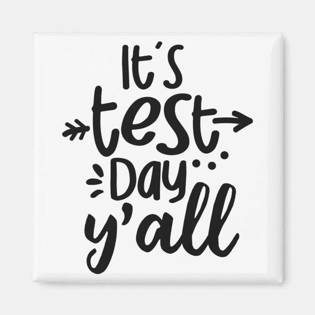 Test Day Yall Cute Test Day For Students Teachers  Magnet (Front)