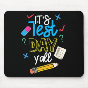 Test Day Yall Funny School Testing Exam Motivation Mouse Mat