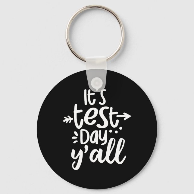 Test Day Yall Funny Testing Day For Students Teach Key Ring (Front)