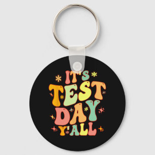 Test Day Yall Funny Testing Day For Teacher Or Stu Key Ring