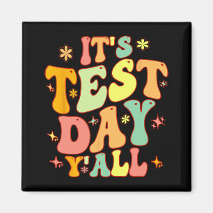 Test Day Yall Funny Testing Day For Teacher Or Stu Magnet