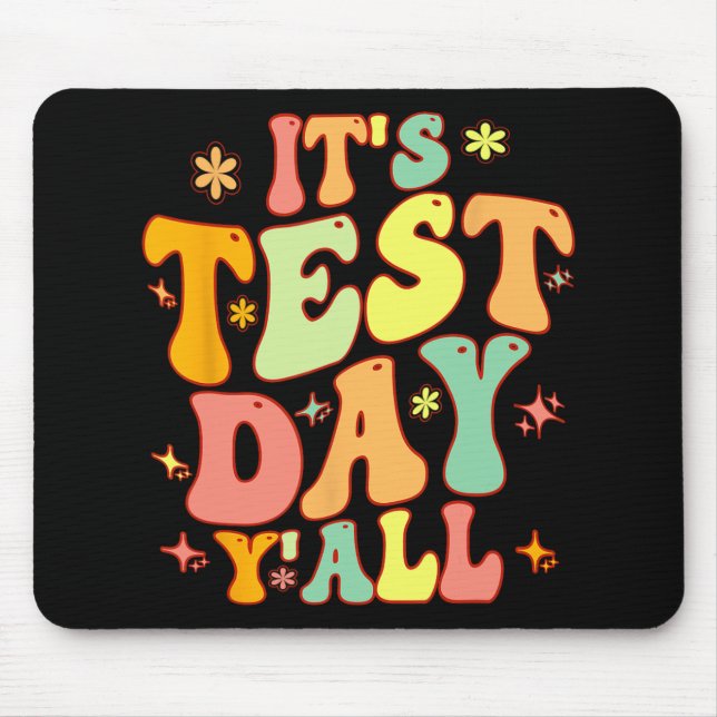 Test Day Yall Funny Testing Day For Teacher Or Stu Mouse Mat (Front)