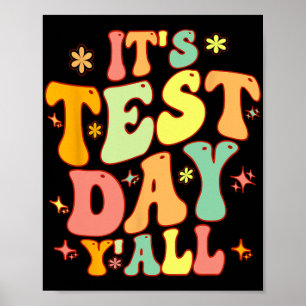 Test Day Yall Funny Testing Day For Teacher Or Stu Poster