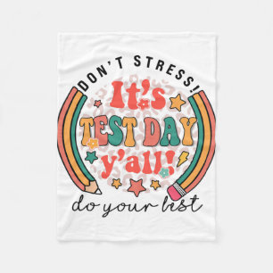 Test Day Yall Funny Testing Day For Teacher Studen Fleece Blanket