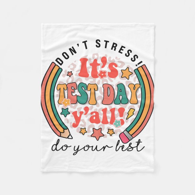 Test Day Yall Funny Testing Day For Teacher Studen Fleece Blanket (Front)
