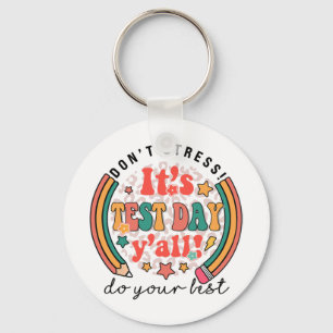 Test Day Yall Funny Testing Day For Teacher Studen Key Ring