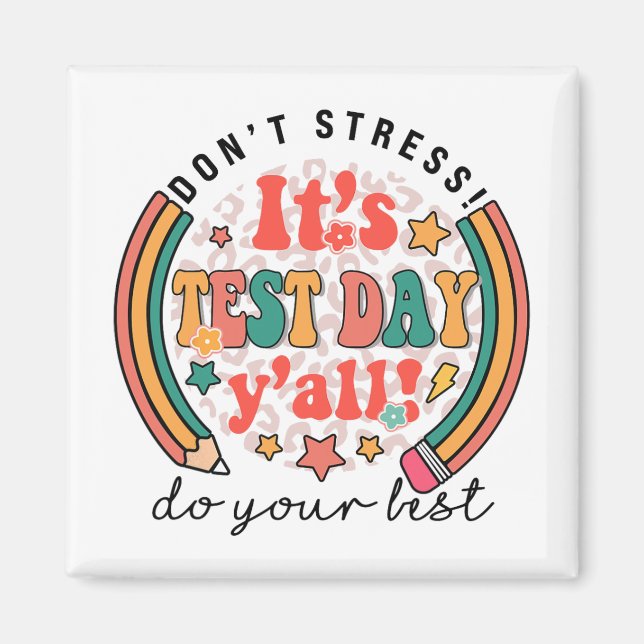 Test Day Yall Funny Testing Day For Teacher Studen Magnet (Front)