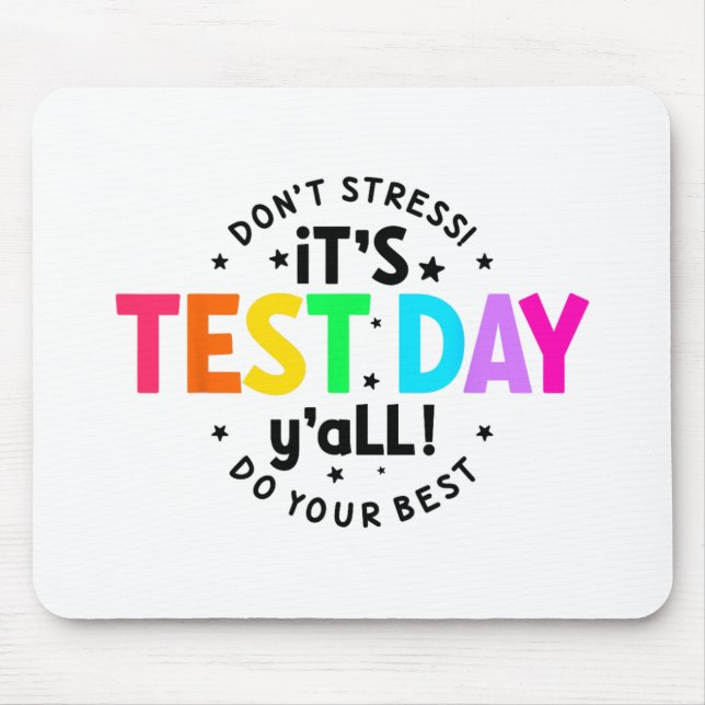 Test Day Yall Funny Testing Day For Teacher Studen Mouse Mat (Front)