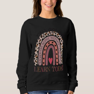 Test Day Y'all Gonna Learn Today Teacher Testing D Sweatshirt
