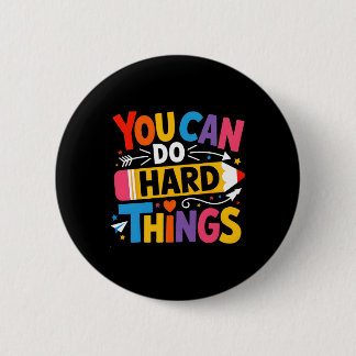 Test Day You Can Do Hard Things Teacher Kids Testi 6 Cm Round Badge