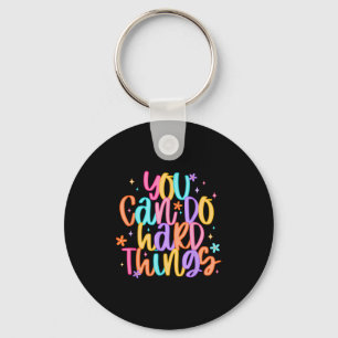 Test Day You Can Do Hard Things Teacher Testing Da Key Ring
