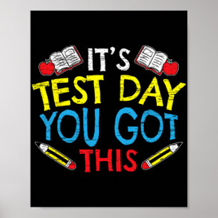 Test Day You Got This For A Teacher Testing Lover  Poster