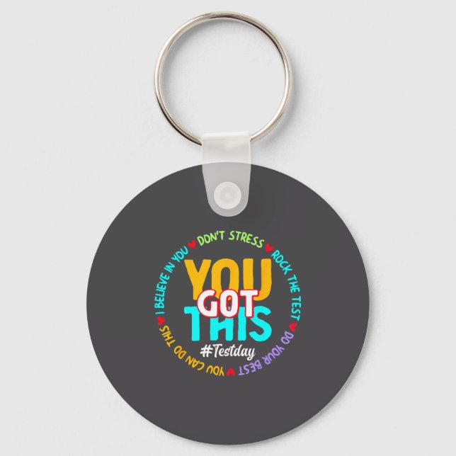 Test Day You Got This - Funny Motivation Teacher S Key Ring (Front)