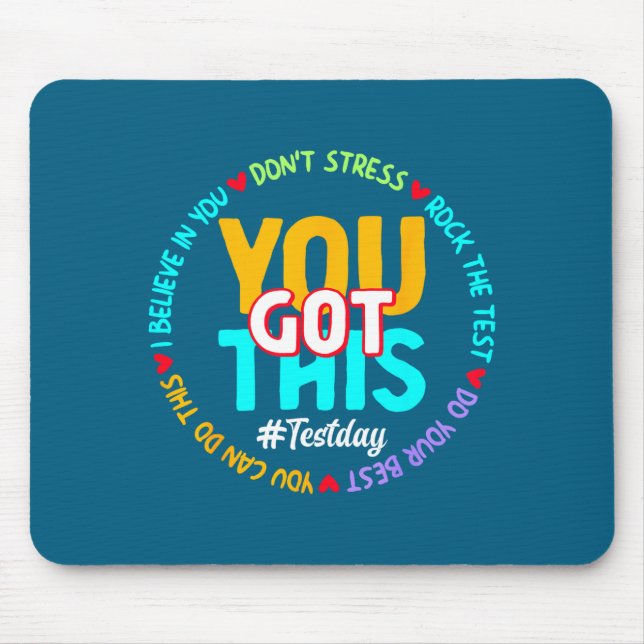 Test Day You Got This - Funny Motivation Teacher S Mouse Mat (Front)