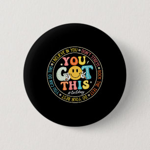 Test Day You Got This Rock The Test Teacher Testin 6 Cm Round Badge