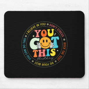 Test Day You Got This Rock The Test Teacher Testin Mouse Mat