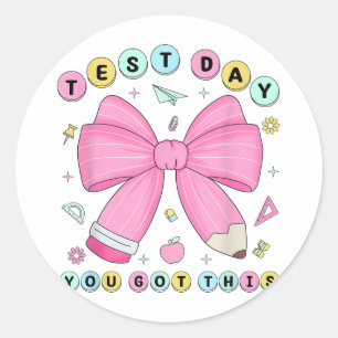 Test Day You Got This Rock The Test Testing Day Te Classic Round Sticker