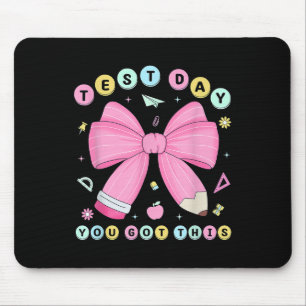 Test Day You Got This Rock The Test Testing Day Te Mouse Mat