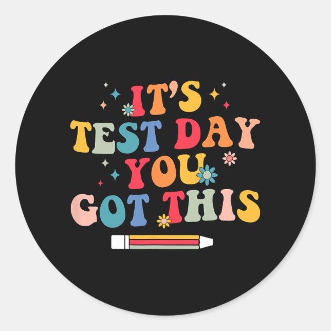 Test Day You Got This Teacher Testing Day Groovy  Classic Round Sticker (Front)