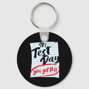 Test Day You Got This Teacher Testing Key Ring
