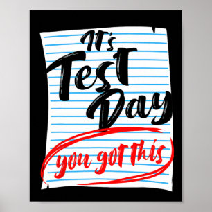 Test Day You Got This Teacher Testing Poster